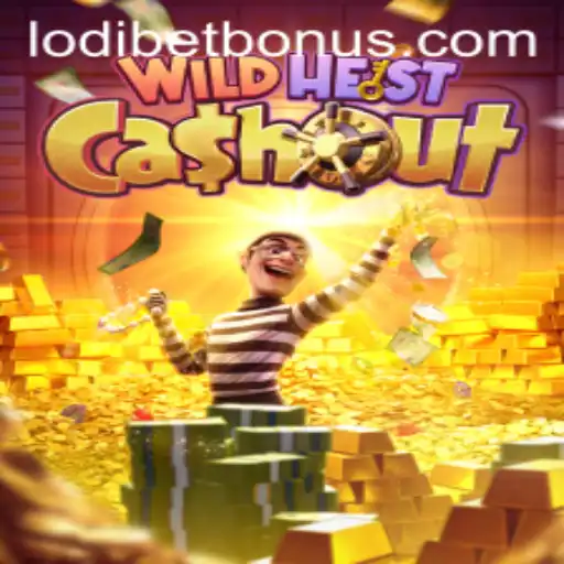 Exploring the Thrilling World of WildHeistCashout with LODIBET